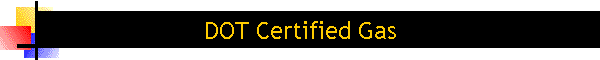 DOT Certified Gas